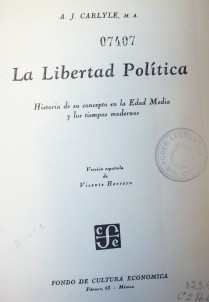 La Libertad Política : historia de su concepto en la Edad Media y los tiempos modernos