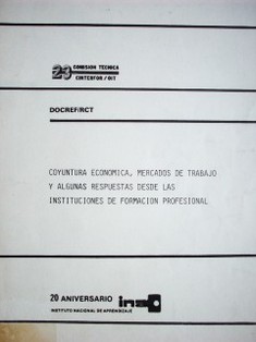 Coyuntura económica, mercados de trabajo y algunas respuestas desde las instituciones de formación profesional