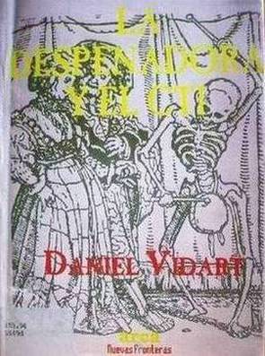 La despenadora y el CTI : ceremonias de la vida, rituales de la muerte.