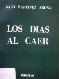 Los días al caer