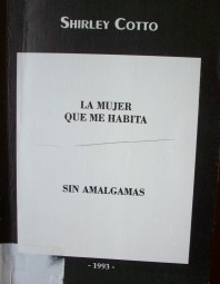 La mujer que me habita ; Sin amalgamas