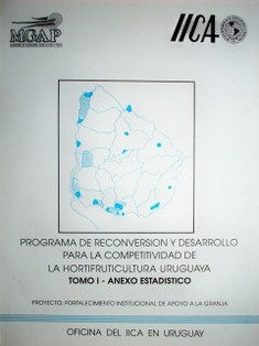 Programa de Reconversión y Desarrollo para la Competitividad de la Hortifruticultura Uruguaya : anexo estadístico