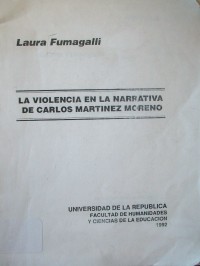 La violencia en la narrativa de Carlos Martínez Moreno