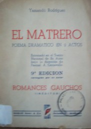 El matrero : poema dramático en 2 actos