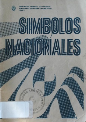 Símbolos nacionales : su uso, determinación de los modelos oficiales y orden de preeminencia