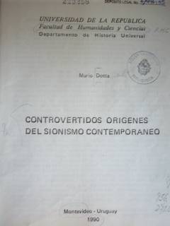 Controvertidos orígenes del sionismo contemporáneo