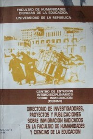 Directorio de investigadores, proyectos y publicaciones sobre inmigración radicados en la Facultad de Humanidades y Ciencias de la Educación