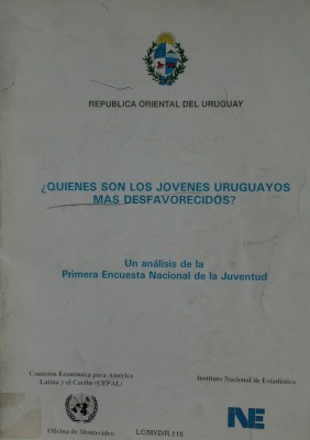 ¿Quiénes son los jóvenes uruguayos más desfavorecidos? : un análisis de la Primera Encuesta Nacional de la Juventud