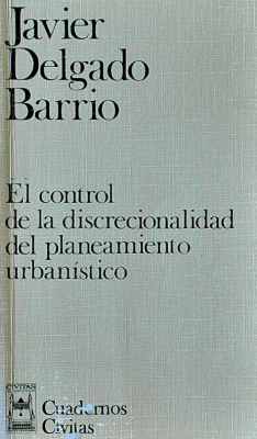 El control de la discrecionalidad del planeamiento urbanístico