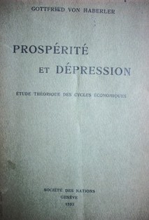 Prospéritè et dépression : etude théorique des cycles économiques
