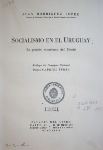 Socialismo en el Uruguay : la gestión económica del Estado