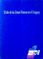 El ABC de las zonas francas en el Uruguay