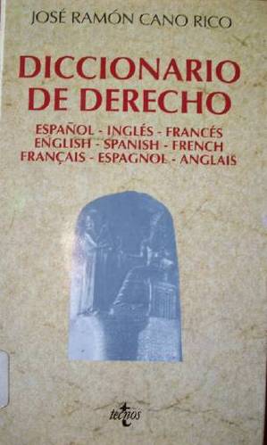 Diccionario de Derecho = Law Dictionary = Dictionnaire de Droit