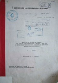 Propuesta de decisión del Consejo para adoptar un primer programa plurianual (1988-1993) de investigación agroindustrial y desarrollo tecnológico basados en la biotecnología : "ECLAIR"