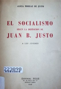 El socialismo según la definición de Juan B. Justo : a los jóvenes
