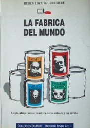 La fábrica del mundo