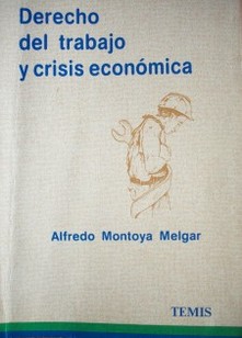 Derecho del trabajo y crisis económica