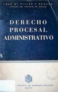 Derecho procesal administrativo : doctrina, legislación y jurisprudencia sobre procedimiento administrativ