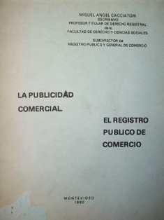 La publicidad comercial. El Registro Público de Comercio