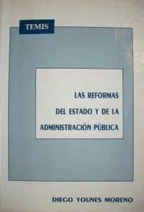 Las reformas del Estado y de la Administración Pública: de principios de siglo a la nueva constitución