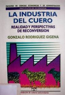 La industria del cuero : realidad y perspectiva de reconversión