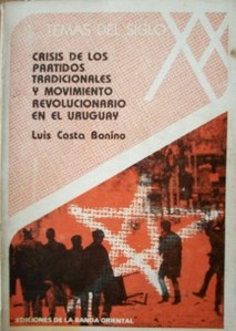 Crisis de los partidos tradicionales y movimiento revolucionario en el Uruguay