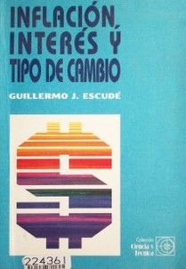 Inflación, interés y tipo de cambio