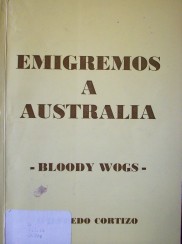 Emigremos a Australia = Bloody Wogs