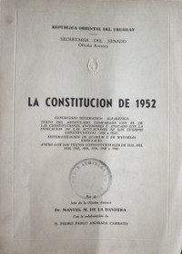 La Constitución de 1952 : repertorio sistemático-alfabético : Texto del articulado, comparado con el de las constituciones anteriores y anotado con la indicación de las actuaciones de los cuerpos constituyentes.
