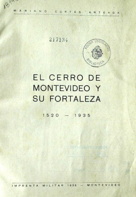 El Cerro de Montevideo y su Fortaleza : 1520-1935