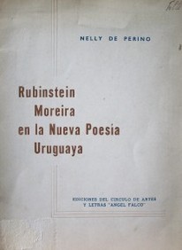 Rubinstein Moreira en la nueva poesía uruguaya