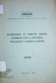 Resoluciones de carácter general aprobadas por el Directorio, Presidencia y Gerencia General