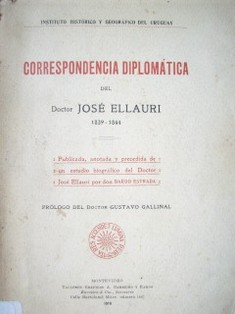 Correspondencia diplomática del Dr. José Ellauri : 1839 - 1844