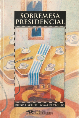 Sobremesa presidencial