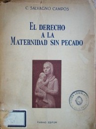 El derecho a la maternidad sin pecado : el problema jurídico de la fecundación artificial de la mujer