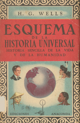 Esquema de la historia universal : historia sencilla de la vida y de la humanidad desde sus orígenes hasta la fecha