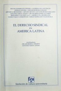 El Derecho Sindical en América Latina.