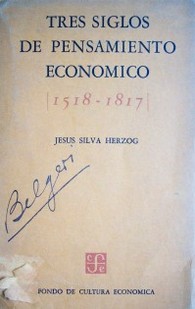 Tres siglos de pensamiento económico : (1518-1817)