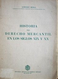 Historia del Derecho Mercantil en los Siglos XIX y XX