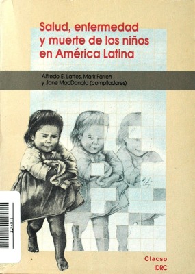 Salud, enfermedad y muerte de los niños en América Latina