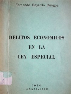 Delitos económicos en la ley especial