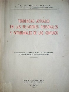 Tendencias actuales en las relaciones personales y patrimoniales de los cónyuges