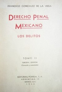 Derecho penal mexicano : los delitos