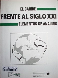 El Caribe frente al Siglo XXI : elementos de análisis