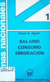 Salario, consumo, emigración : mercado de empleo y comportamiento demográfico en el Uruguay de los 70