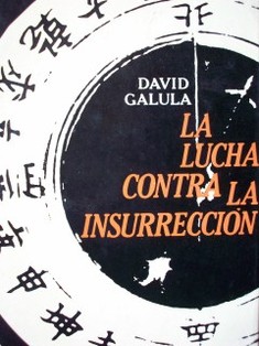 La lucha contra la insurrección : teoría y práctica