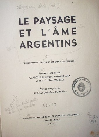 Le paysage et l'ame ârgentins : descriptions, récits et légendes du terroir