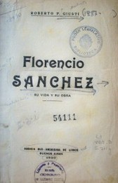 Florencio Sánchez : su vida y su obra