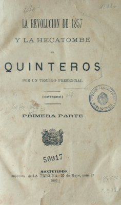La Revolución de 1857 y la hecatombe de Quinteros por un testigo presencial