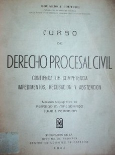 Curso de derecho procesal civil : contienda de competencia, recusación y abstención